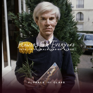 FLORAL DESIGN CLASS: Flowers for Everyone - Floral Design 101, Mar. 28 at 10:30 AM