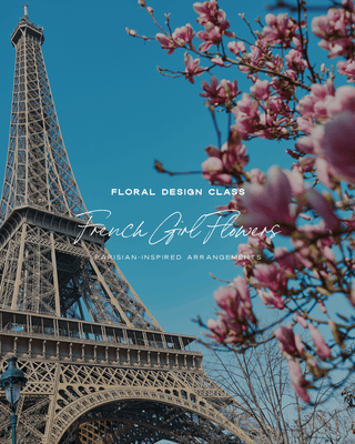 French Girl Flowers Flower Design Class: Thursday, September 18 | 5:30 PM - Plum Sage Flowers