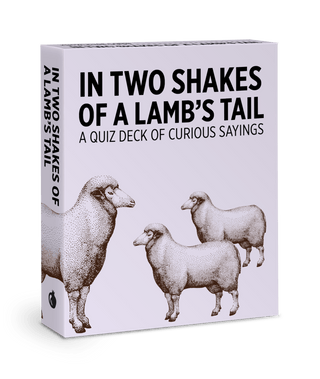 In Two Shakes of a Lamb's Tail: A Quiz Deck of Curious Sayings Knowledge Cards - Plum Sage Flowers