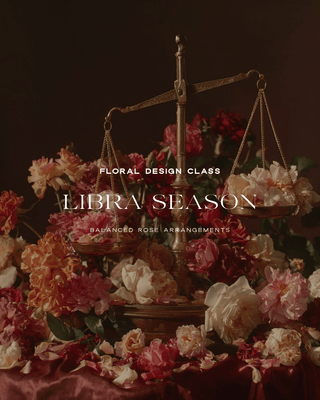 Libra Season Flower Design Class: Saturday, September 27 | 10:30 AM - Plum Sage Flowers